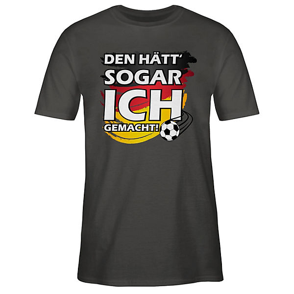 Fussball WM 2022 Fanartikel - Herren T-Shirt - Den hätt sogar ich gemacht - Fußball Fan-Spruch Deutschland - T-Shirts