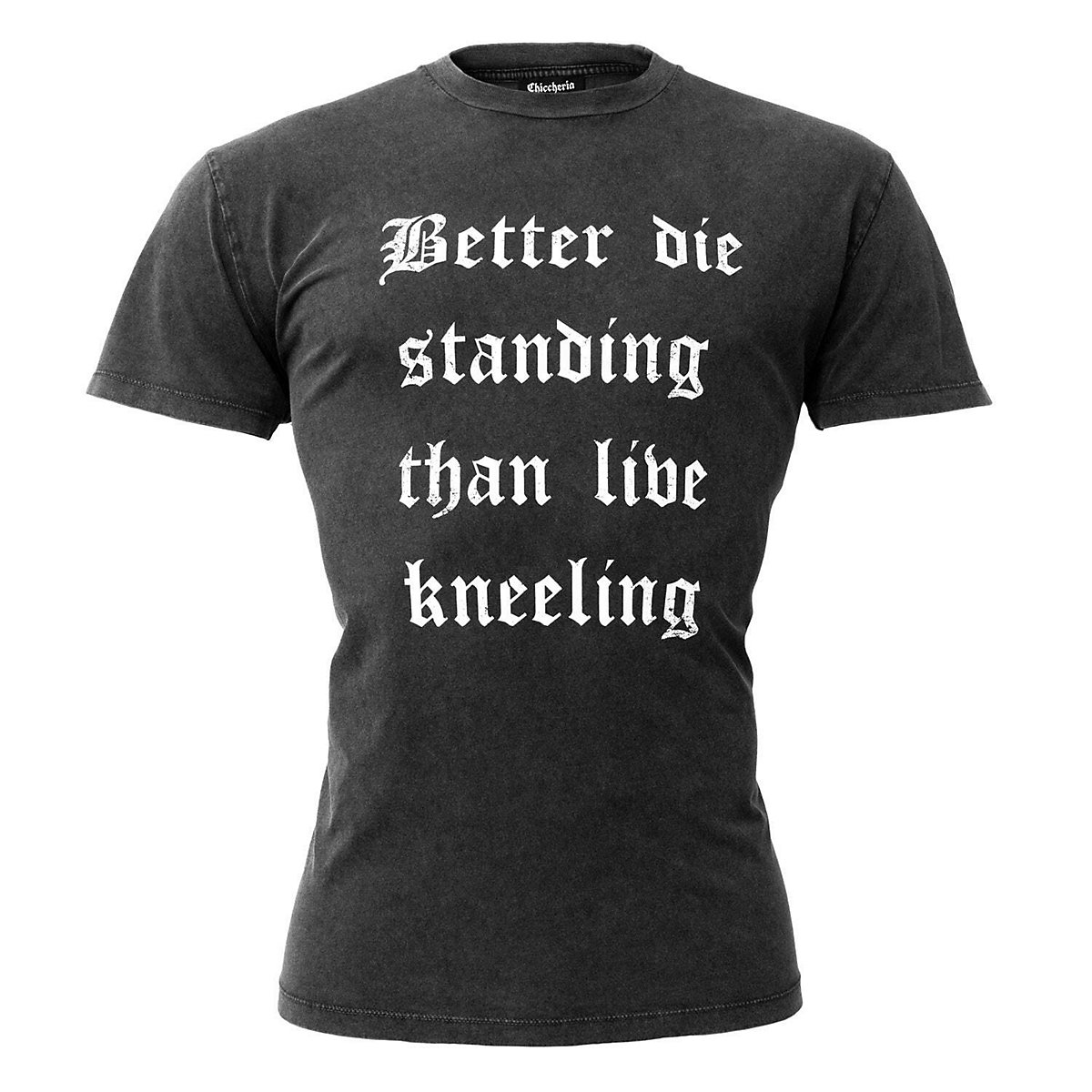 Chiccheria Brand T-Shirt Better Die Standing grau