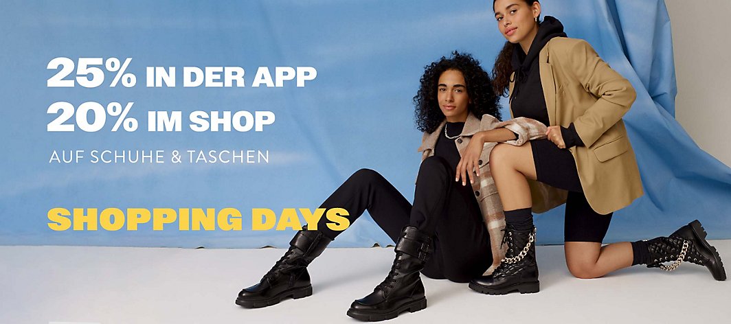 Shopping Days: -20 % Rabatt im Shop -25% Rabatt in der App auf Schuhe & Taschen!